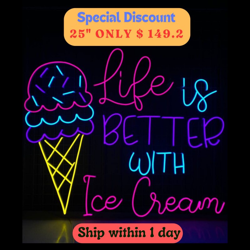 Life Is Better With Ice Cream Neon Sign, Ice Cream Neon Light, Ice Cream Led Light, Ice Cream Led Sign, Ice Cream Wall Sign, Ice Cream Art